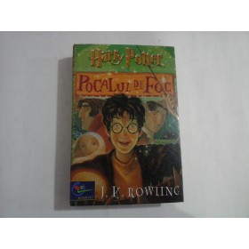 HARRY POTTER - POCALUL DE FOC - J.K. ROWLING - Editura Egmont (cartonata)